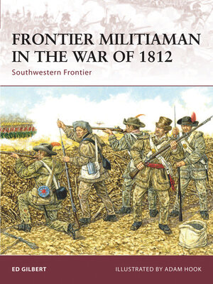 Frontier Militiaman in the War of 1812 - ebook
